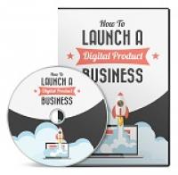 How To Launch A Digital Products Business